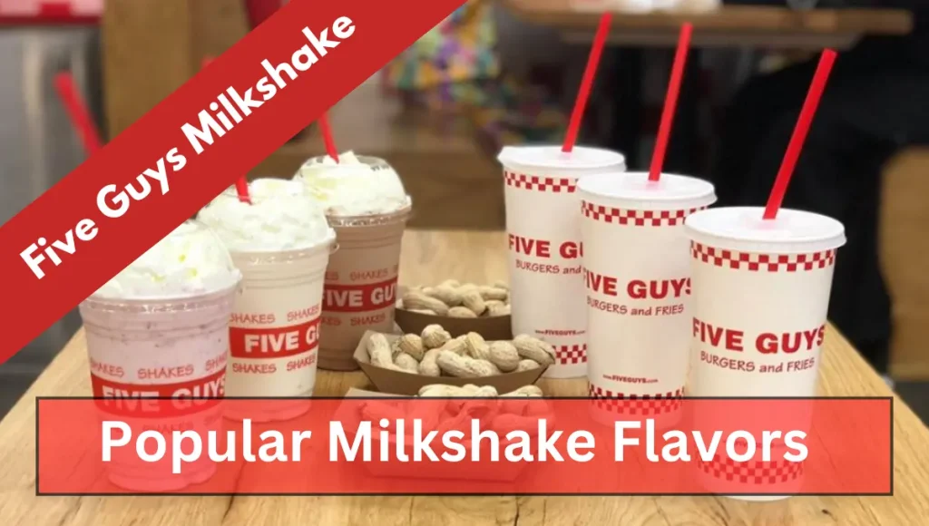 Popular Five Guys Milkshake Flavors