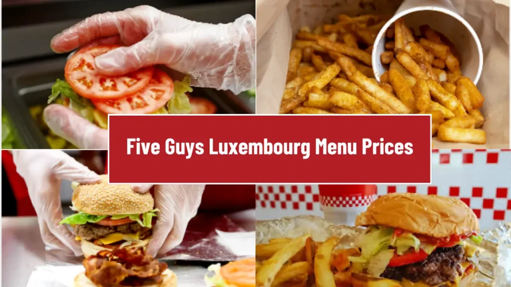 Five Guys Luxembourg Menu Prices