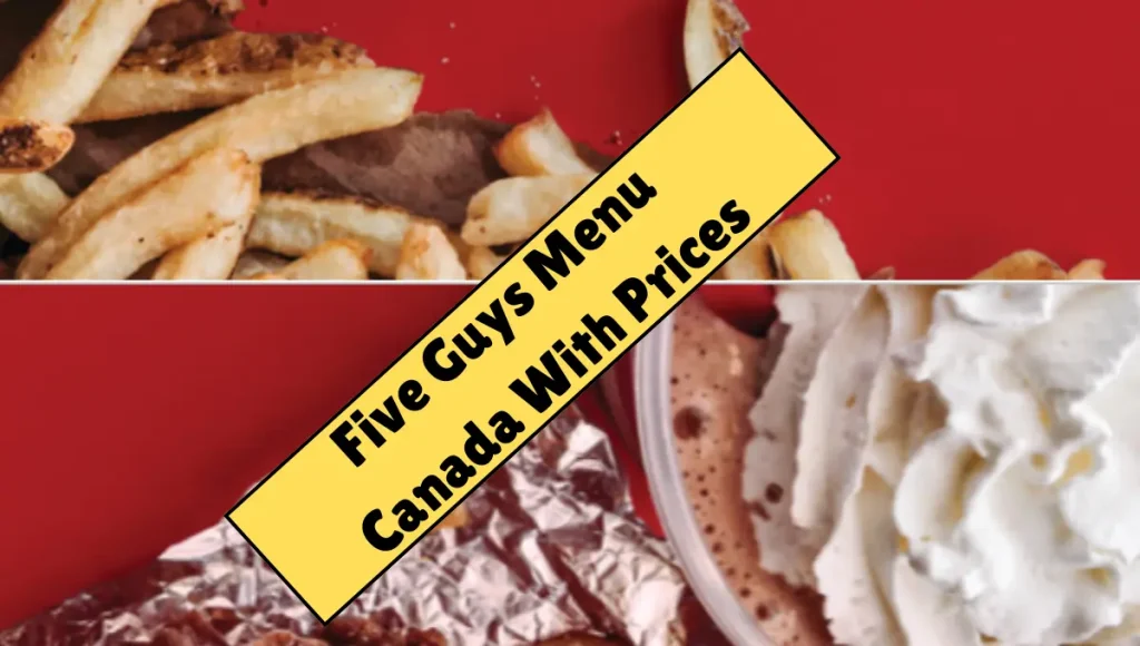 Five Guys Menu Canada With Prices